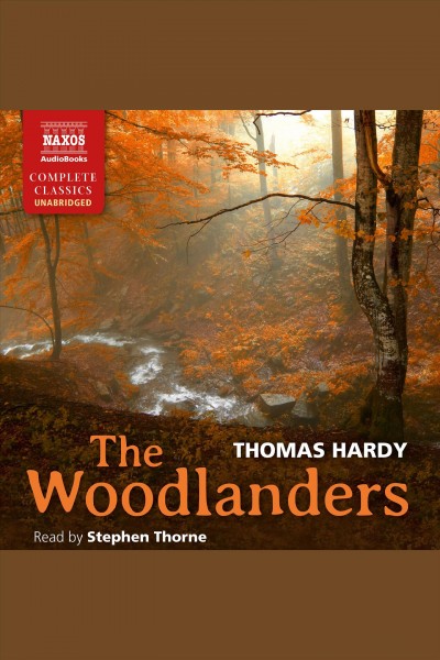The woodlanders [electronic resource] / Thomas Hardy.