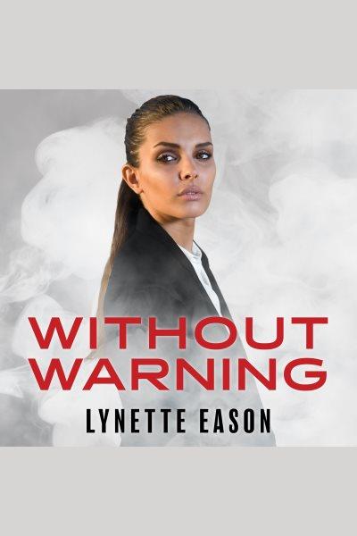 Without warning [electronic resource] / Lynette Eason.