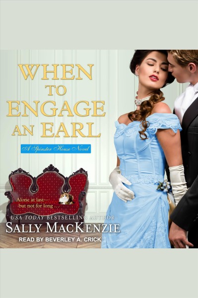 When to engage an earl [electronic resource] / Sally MacKenzie.
