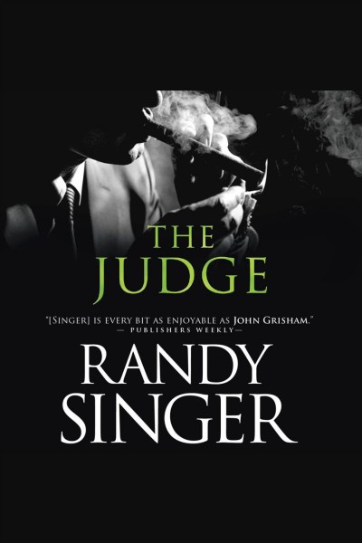 The judge [electronic resource] / Randy Singer.