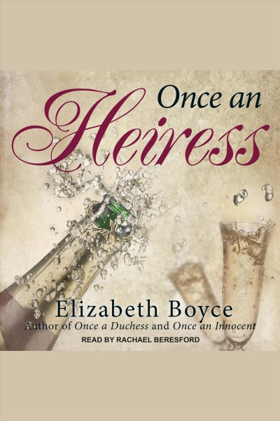 Once an heiress [electronic resource] / Boyce, Elizabeth.