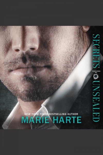 Secrets unsealed [electronic resource] / Marie Harte.