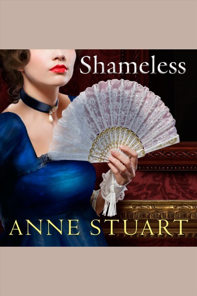 Shameless [electronic resource] / Anne Stuart.