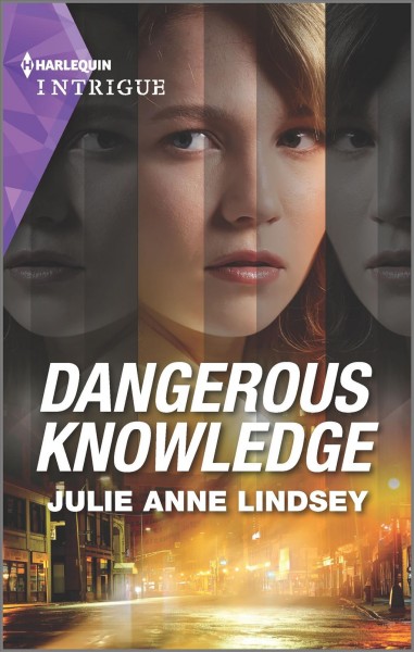 Dangerous knowledge / Julie Anne Lindsey.