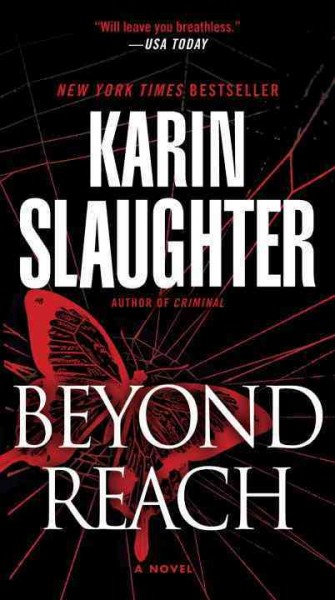 Beyond reach : a novel / Karin Slaughter.