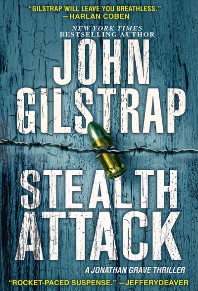 Stealth attack / John Gilstrap.