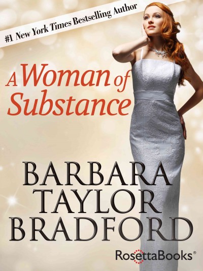 A woman of substance [electronic resource]. Barbara Taylor Bradford.