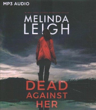 Dead against her [audiorecording] / Melinda Leigh. 