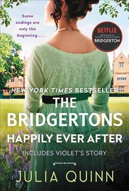 Happily ever after / The Bridgertons : includes Violet's story Julia Quinn.