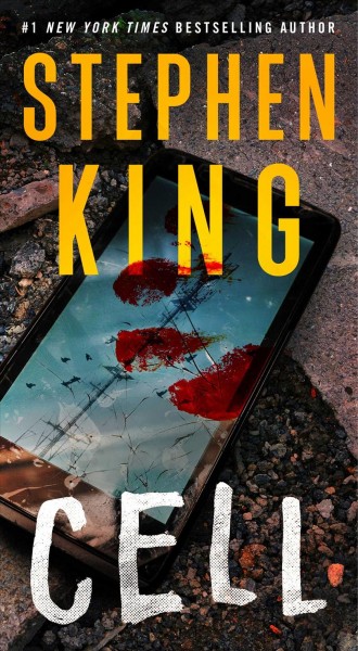 Cell : a novel / Stephen King.