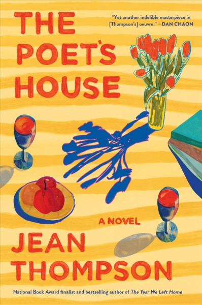 The poet's house : a novel / Jean Thompson.