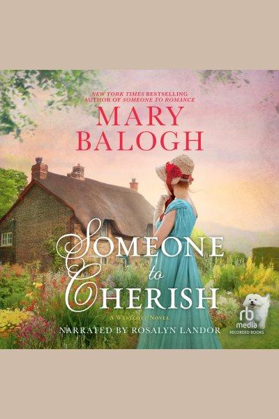 Someone to cherish [electronic resource] / Mary Balogh.