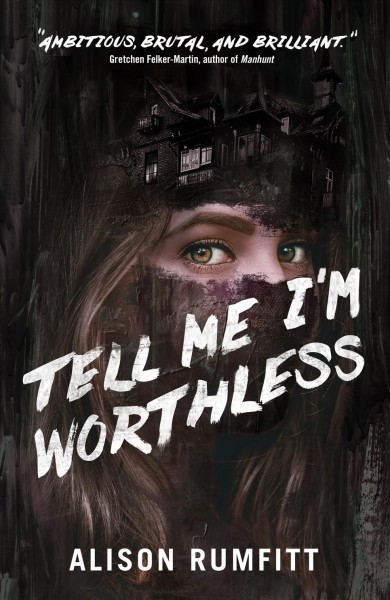 Tell me I'm worthless / Alison Rumfitt.