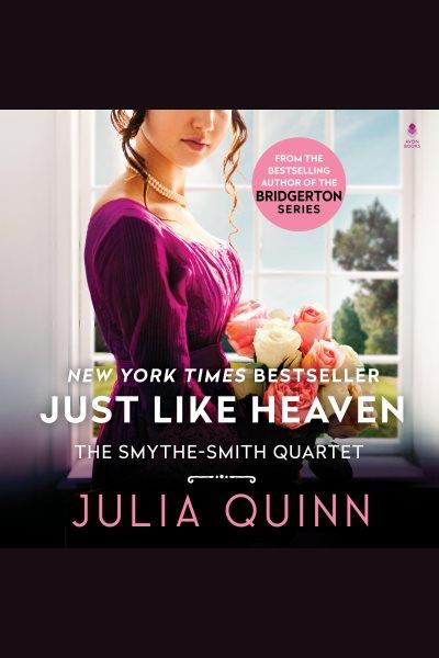 Just like heaven [electronic resource] / Julia Quinn.