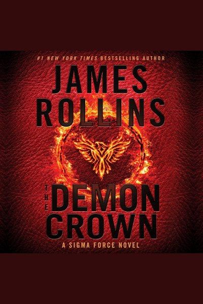The demon crown [electronic resource] / James Rollins.
