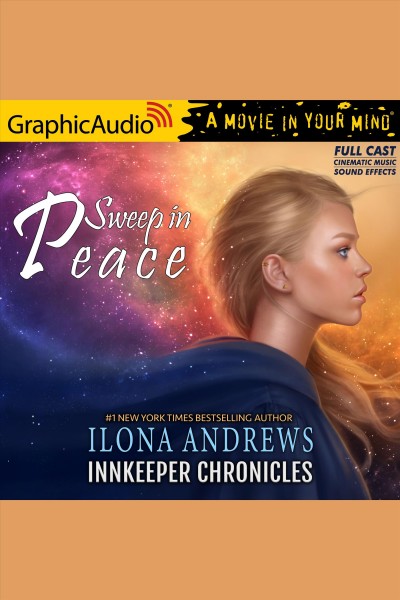Sweep in peace [dramatized adaptation] [electronic resource] / Ilona Andrews.