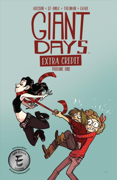 Giant days. Volume 1, Extra credit [electronic resource].