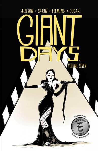Giant days. Volume 7, issue 25-28 [electronic resource].