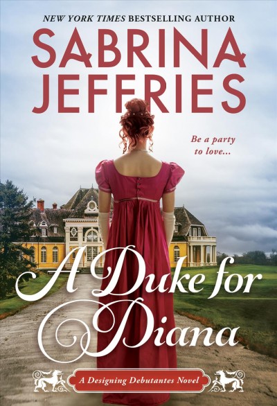 A Duke for Diana : A Witty and Entertaining Historical Regency Romance [electronic resource].