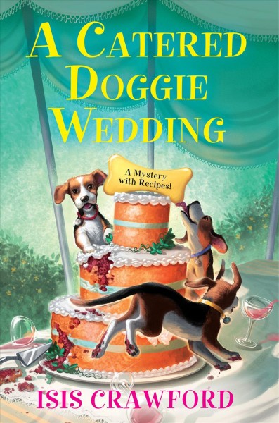 A Catered Doggie Wedding [electronic resource].