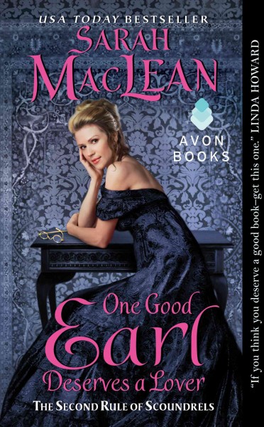 One good earl deserves a lover : the second rule of scoundrels [electronic resource] / Sarah MacLean.
