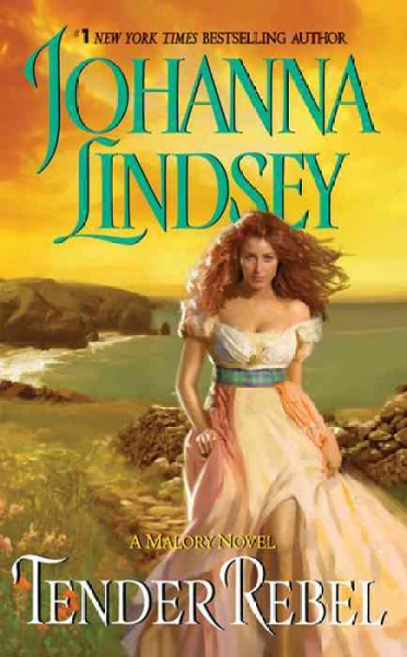 Tender rebel : a Malory novel [electronic resource] / Johanna Lindsey.
