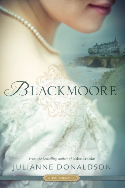 Blackmoore : a proper romance [electronic resource] / Julianne Donaldson.