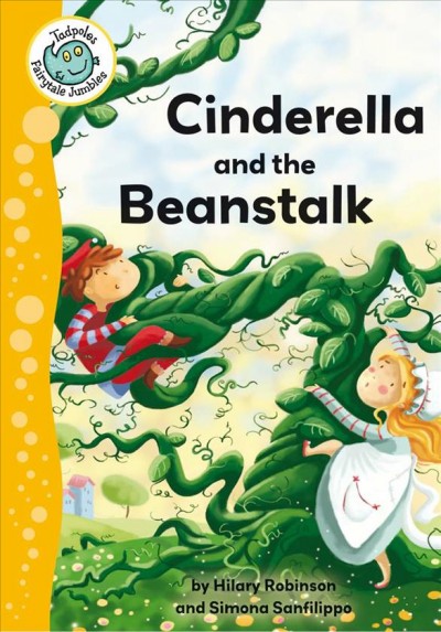 Cinderella and the beanstalk [electronic resource].