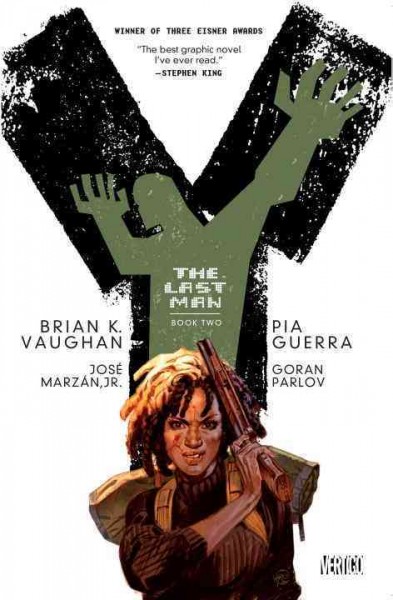 Y, the last man. Book two / writer, Brian K. Vaughan ; artists, Pia Guerra, Goran Parlov, Paul Chadwick.