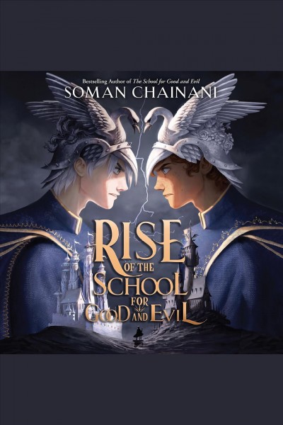 Rise of the school for good and evil / soman Chainani ; illustration by RaidesArt.