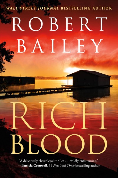 Rich blood / Robert Bailey.