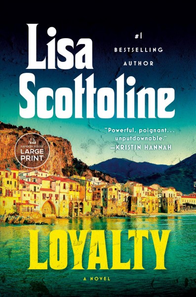 Loyalty / Lisa Scottoline.