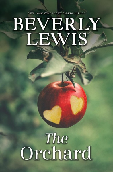 The orchard [large print] / Beverly Lewis.