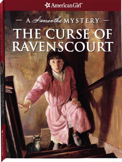 The curse of Ravenscourt : a Samantha mystery / by Sarah Masters Buckey ; [illustrations by Jean-Paul Tibbles].