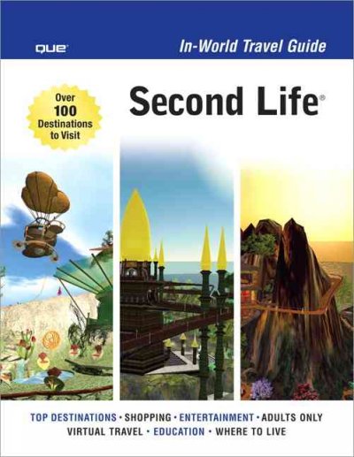 Second Life in-world travel guide / Sean Percival.