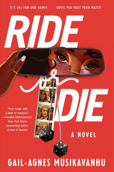 Ride or die : a novel / Gail-Agnes Musikavanhu.