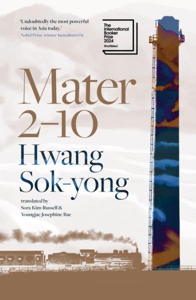 Mater 2-10 / Hwang Sok-Young ; translated by Sora Kim-Russell and Youngjae Josephine Bae.