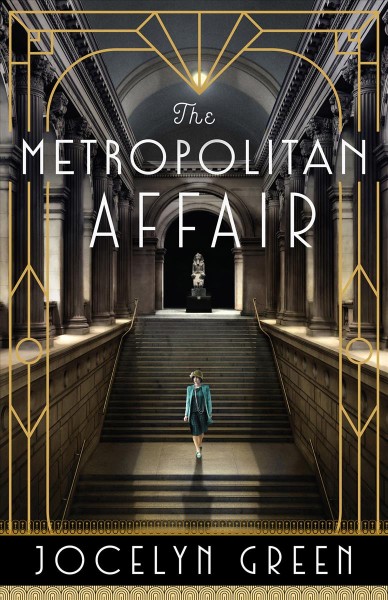 The Metropolitan affair / Jocelyn Green.