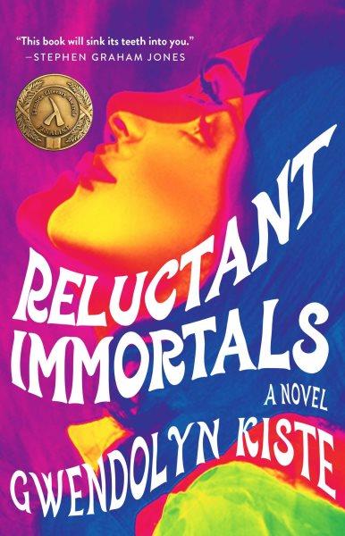 Reluctant Immortals / Gwendolyn Kiste.
