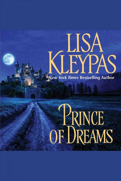 Prince of dreams [electronic resource] / Lisa Kleypas.