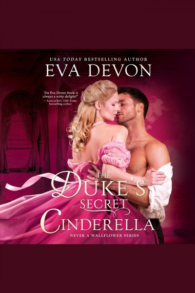 The duke's secret Cinderella [electronic resource] / Eva Devon.