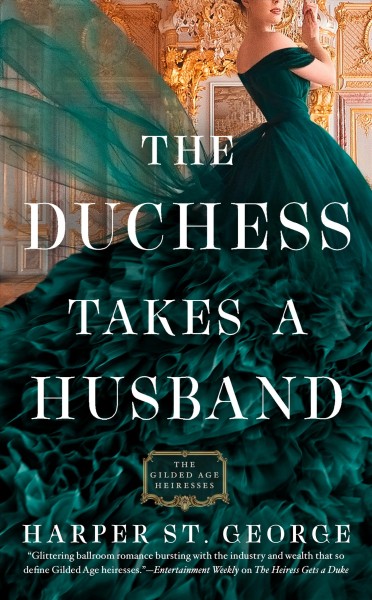 The duchess takes a husband / Harper St. George.