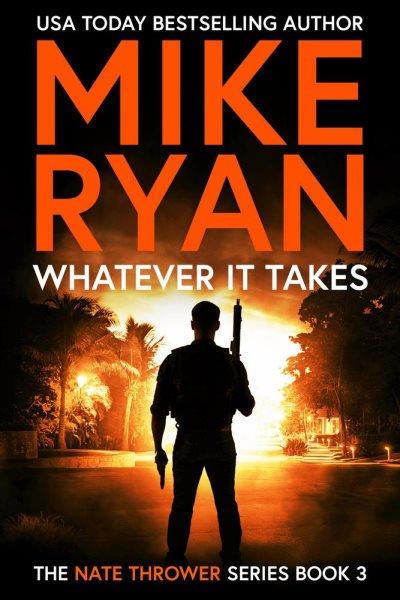 Whatever It Takes [electronic resource] / Mike Ryan.