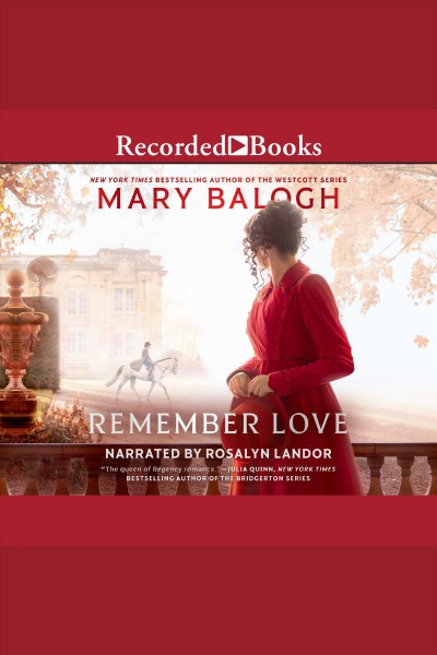 Remember Love [electronic resource] / Mary Balogh.