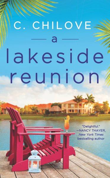 A lakeside reunion / C. Chilove.