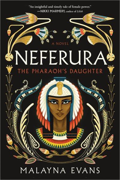Neferura : the pharaoh's daughter / Malayna Evans.