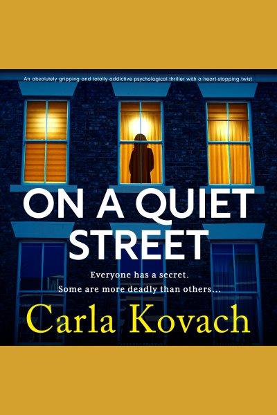 On a quiet street [electronic resource] / Carla Kovach.