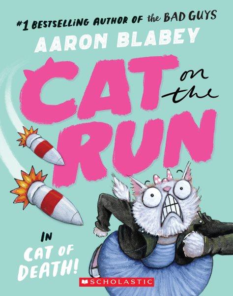 Cat of death! / Aaron Blabey.