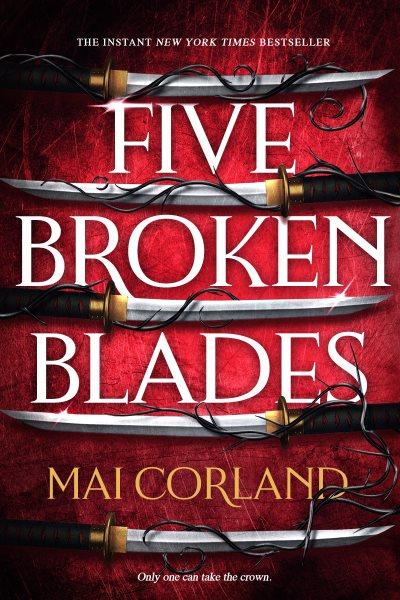 Five broken blades / Mai Corland.