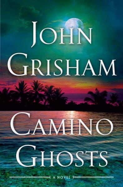 Camino Ghosts [electronic resource] : A Novel.